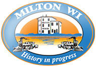 Milton Wisconsin history in Progress